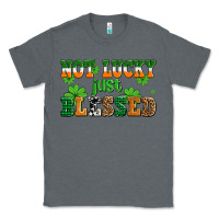 Charcoal Heather not lucky just blessed Classic Tee - AdoDesignShop