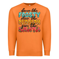 Carrot dance like frosty shine like rudolph give like san Premium Sweatshirt - MaliasSmallBusiness