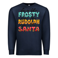 Navy dance like frosty shine like rudolph give like san Premium Sweatshirt - MaliasSmallBusiness