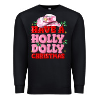 Black have a holly dolly christmas Premium Sweatshirt - MaliasSmallBusiness