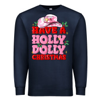 Navy have a holly dolly christmas Premium Sweatshirt - MaliasSmallBusiness