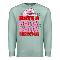 Seafoam have a holly dolly christmas Premium Sweatshirt - MaliasSmallBusiness