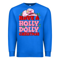 Have A Holly Dolly Christmas Premium Sweatshirt | Teevron