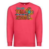Cardinal let me tell you about my jesus Premium Sweatshirt - MaliasSmallBusiness