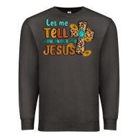 Smoke let me tell you about my jesus Premium Sweatshirt - MaliasSmallBusiness