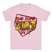 Bubblegum Pink rub some dirt on it softball Classic Tee - Jasminsmagicworld