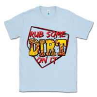 Dusty Blue rub some dirt on it softball Classic Tee - Jasminsmagicworld