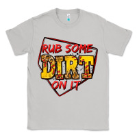 Moon Dust rub some dirt on it softball Classic Tee - Jasminsmagicworld