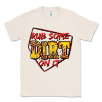 Natural rub some dirt on it softball Classic Tee - Jasminsmagicworld