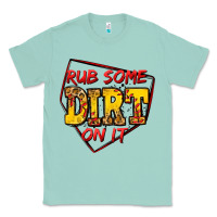 Seafoam rub some dirt on it softball Classic Tee - Jasminsmagicworld