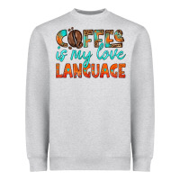 Heather Grey coffee is my love language Heavyweight Sweatshirt - HRA Design Shop