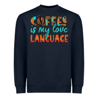 Navy coffee is my love language Heavyweight Sweatshirt - HRA Design Shop