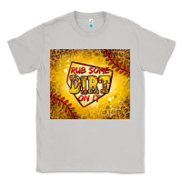 Moon Dust rub some dirt on it softball Classic Tee - Jasminsmagicworld