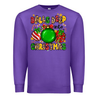 Purple balls deep into christmas Premium Sweatshirt - MaliasSmallBusiness