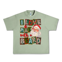 Oil Green I Love A Man With A Beard Urban Heavy Tee - FaDigitalArtStudio
