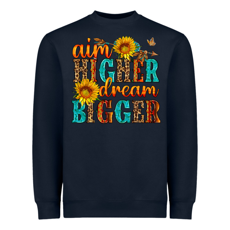 Aim Higher Dream Bigger Heavyweight Sweatshirt by HRA Design Shop | Teevron