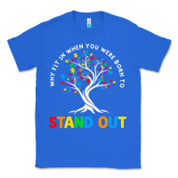 True Royal Why Fit In Autism Awareness Classic Tee - CowhideDigitalArt