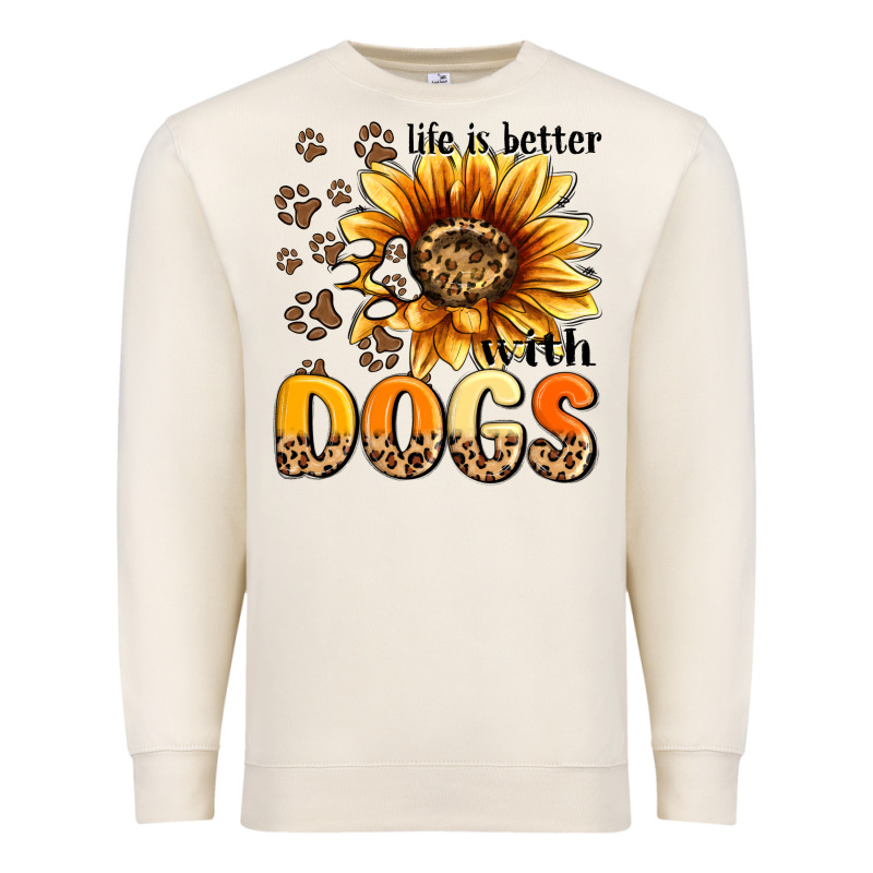 Life Is Better With Dogs Sunflower Premium Sweatshirt by MaliasSmallBusiness | Teevron