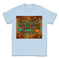 Dusty Blue grateful thankful blessed turkey Classic Tee - JahusDesignShop