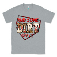 Heather Grey rub some dirt on it baseball Classic Tee - Jasminsmagicworld