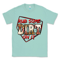 Seafoam rub some dirt on it baseball Classic Tee - Jasminsmagicworld