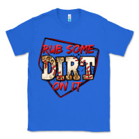 True Royal rub some dirt on it baseball Classic Tee - Jasminsmagicworld