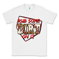 White rub some dirt on it baseball Classic Tee - Jasminsmagicworld