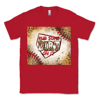 Red rub some dirt on it baseball Classic Tee - Jasminsmagicworld