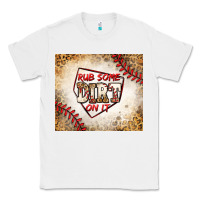 White rub some dirt on it baseball Classic Tee - Jasminsmagicworld