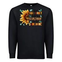 Black when you can't find the sunshine be the sunshine Premium Sweatshirt - MaliasSmallBusiness