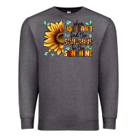Charcoal Heather when you can't find the sunshine be the sunshine Premium Sweatshirt - MaliasSmallBusiness