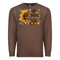 Chestnut when you can't find the sunshine be the sunshine Premium Sweatshirt - MaliasSmallBusiness