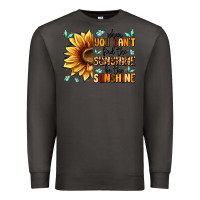 Smoke when you can't find the sunshine be the sunshine Premium Sweatshirt - MaliasSmallBusiness