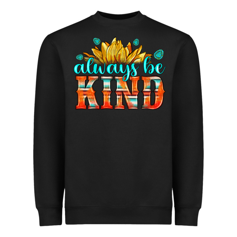 Always Be Kind Heavyweight Sweatshirt by HRA Design Shop | Teevron