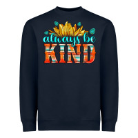 Navy always be kind Heavyweight Sweatshirt - HRA Design Shop