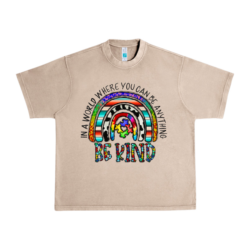 In A World Where You Can Be Anything Be Kind Urban Heavy Tee by CowhideDigitalArt | Teevron