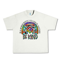 Pistachio in a world where you can be anything be kind Urban Heavy Tee - CowhideDigitalArt