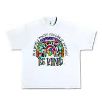 White in a world where you can be anything be kind Urban Heavy Tee - CowhideDigitalArt