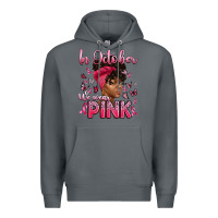 Rock in october we wear pink with afro woman Premium Hoodie - Artiststas