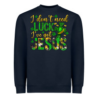 Navy i dont need luck ive got jesus st. patricks day Heavyweight Sweatshirt - Neo Western