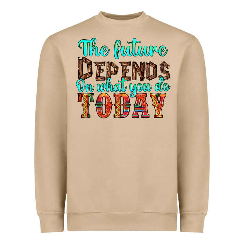 The Future On What You Do Today Heavyweight Sweatshirt by HRA Design Shop | Teevron