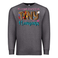 Charcoal Heather its a good day to teach tiny humans Premium Sweatshirt - NancyCooperArtShop