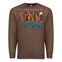 Chestnut its a good day to teach tiny humans Premium Sweatshirt - NancyCooperArtShop