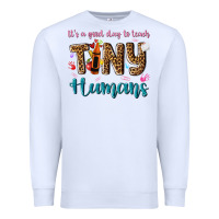 White its a good day to teach tiny humans Premium Sweatshirt - NancyCooperArtShop