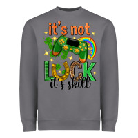 Storm its not luck its skill st. patricks day Heavyweight Sweatshirt - Neo Western