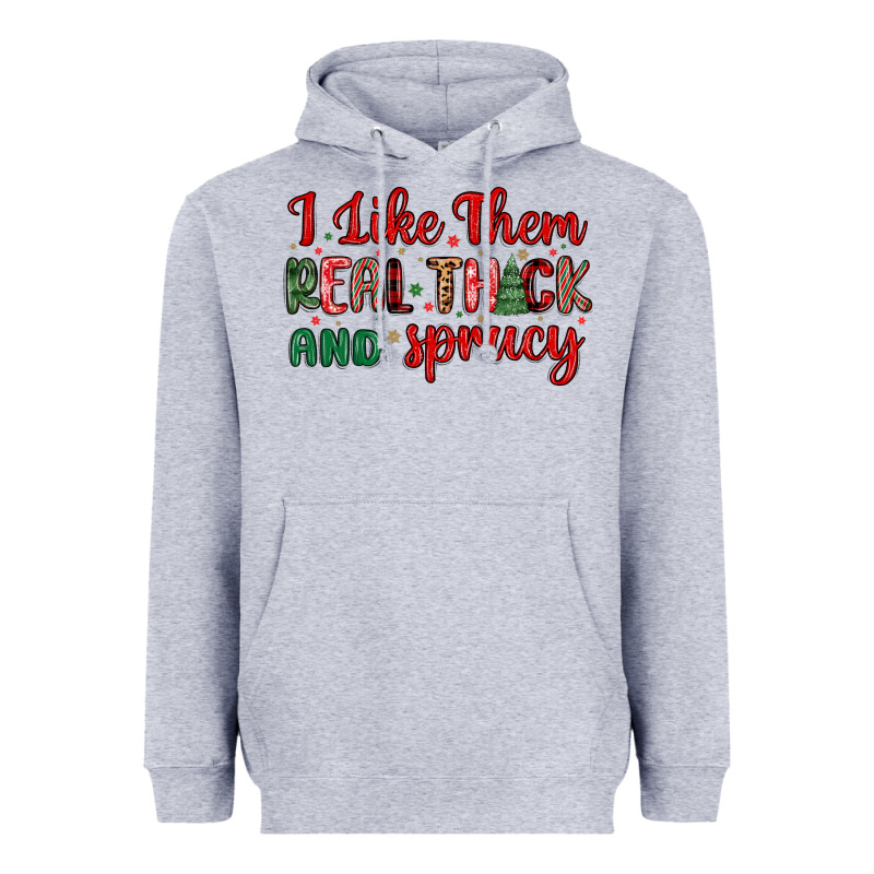 I Like Them Real Thick And Sprucy Heavyweight Hoodie by MaliasSmallBusiness | Teevron