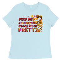 Baby Blue feed me churros and tell me i am pretty Ladies Tee - AdoDesignShop