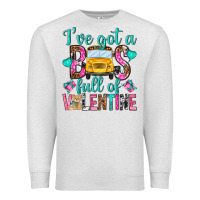 Ive Got A Bus Full Of Valentine Premium Sweatshirt | Teevron