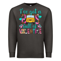 Smoke ive got a bus full of valentine Premium Sweatshirt - NancyCooperArtShop