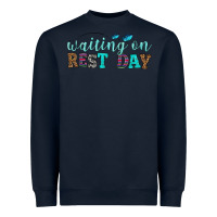 Waiting On Rest Day Heavyweight Sweatshirt | Teevron